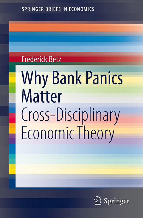 Why Bank Panics Matter - Frederick Betz