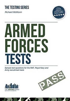 Armed Forces Tests (practice Tests for the Army, RAF and Royal Navy) - Richard McMunn