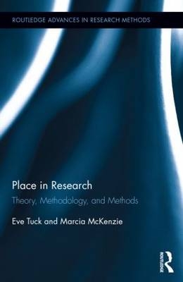 Place in Research -  Marcia McKenzie,  Eve Tuck