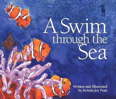 A Swim Through the Sea - Kristin Joy Pratt-Serafini