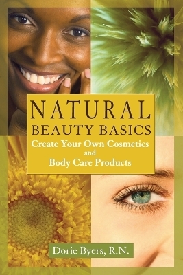 Natural Beauty Basics - Dorie Byers