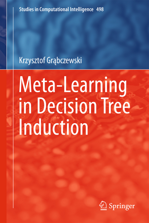 Meta-Learning in Decision Tree Induction - Krzysztof Grąbczewski