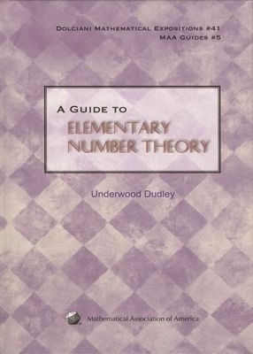 A Guide to Elementary Number Theory