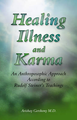 Healing Illness and Karma - Avishay Gershony
