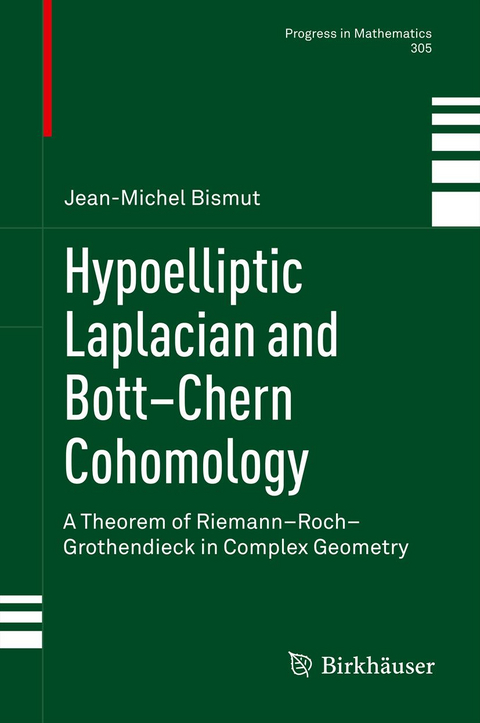 Hypoelliptic Laplacian and Bott&ndash;Chern Cohomology - Jean-Michel Bismut