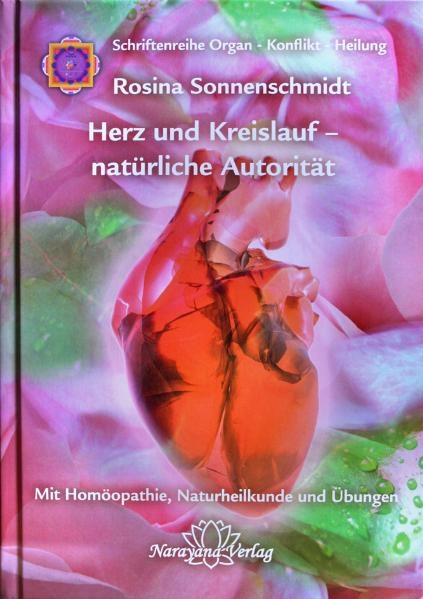 Herz und Kreislauf - nat&uuml;rliche Autorit&auml;t - Rosina Sonnenschmidt