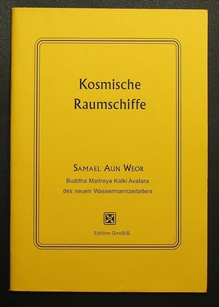 Kosmische Raumschiffe - Samael Aun Weor