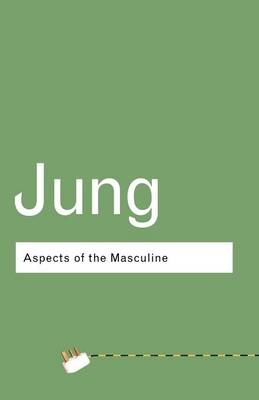 Aspects of the Masculine -  C.G. Jung