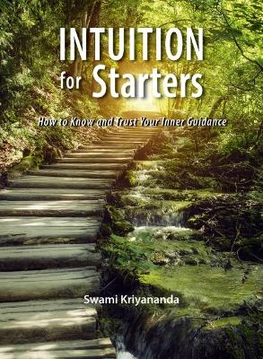 Intuition for Starters - J.Donald Walters