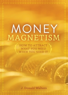 Money Magnetism - J.Donald Walters