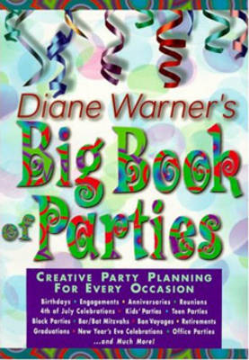 Diane Warner's Big Book of Parties - Diane Warner