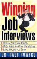 Winning Job Interviews - Paul Powers