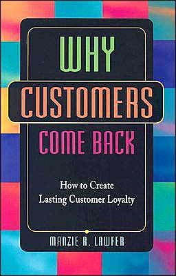 Why Customers Come Back - Manzie Lawfer