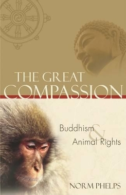 The Great Compassion - Norm Phelps