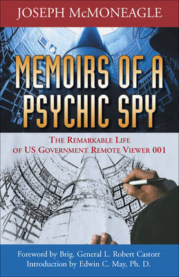 Memoirs of a Psychic Spy - Joseph McMoneagle