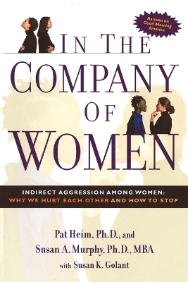 In the Company of Women - Pat Heim, Susan Murphy, Susan K. Golant