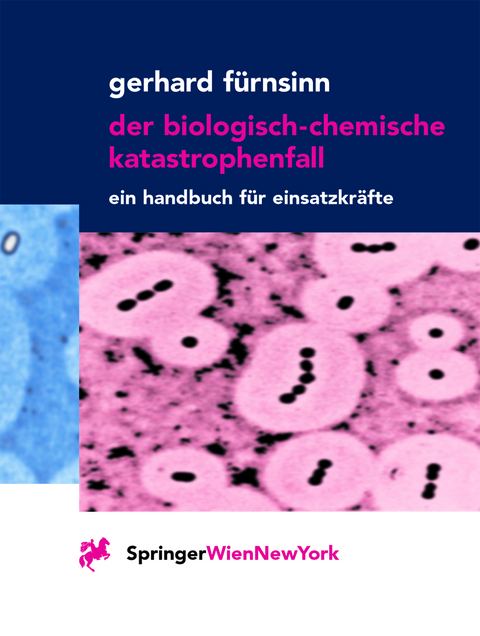 Der biologisch-chemische Katastrophenfall - Gerhard F&uuml;rnsinn