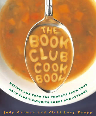 The Book Club Cookbook - Judy Gelman, Vicki Levy Krupp