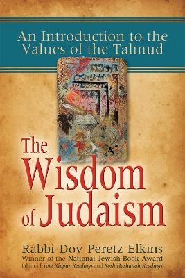 The Wisdom of Judaism - Rabbi Dov Peretz Elkins