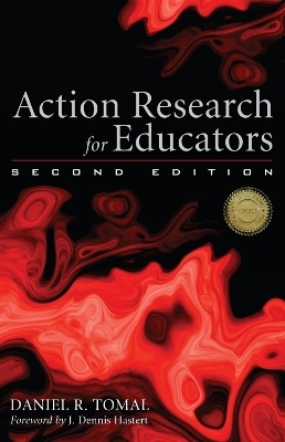Action Research for Educators - Daniel R. Tomal