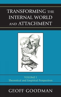Transforming the Internal World and Attachment - Geoff Goodman