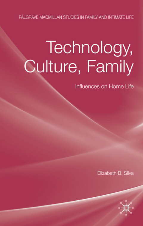 Technology, Culture, Family - E. Silva