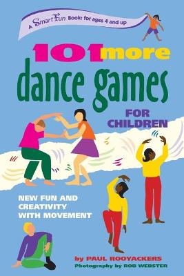 101 More Dance Games for Children