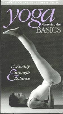 Yoga: Flexibility, Strength and Balance