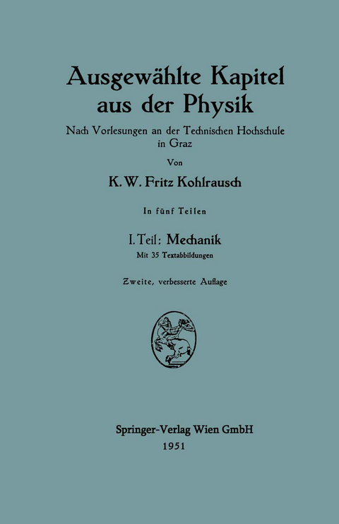 Ausgew&auml;hlte Kapitel aus der Physik - Karl W.F. Kohlrausch