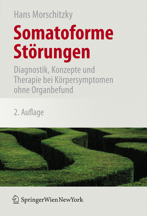 Somatoforme St&ouml;rungen - Hans Morschitzky