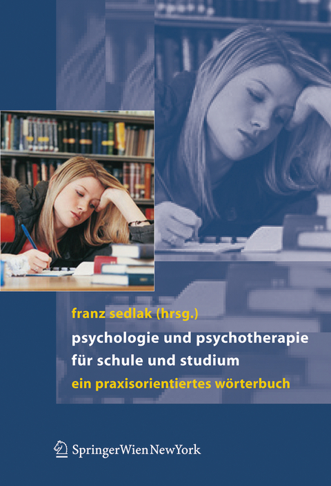 Psychologie und Psychotherapie f&uuml;r Schule und Studium - 