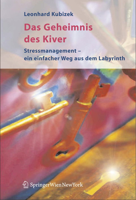 Das Geheimnis des Kiver - Leonhard Kubizek