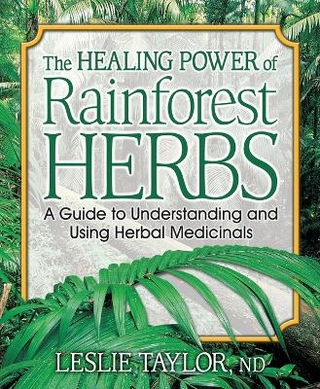 The Healing Power of Rainforest Herbs