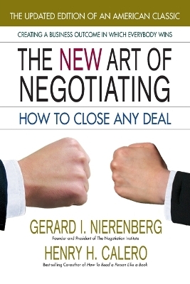 New Art of Negotiating - Gerard I. Nierenberg, Henry H. Calero