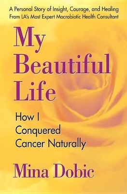 My Beautiful Life - Mina Dobic