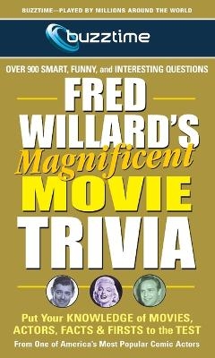Fred Willards Magnificent Movie Trivia - Fred Willard