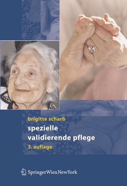Spezielle validierende Pflege - Brigitte Scharb