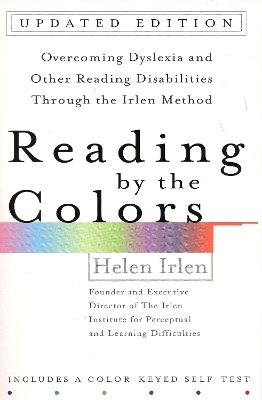 Reading by the Colors - Helen Irlen
