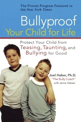 Bullyproof Your Child - Joel Haber