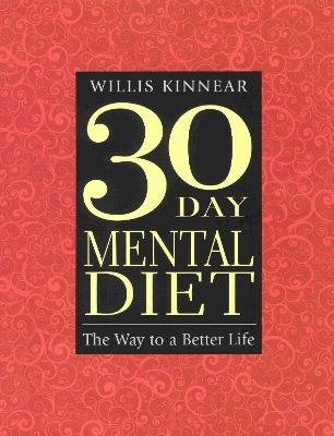 30 Day Mental Diet - Willis Kinnear