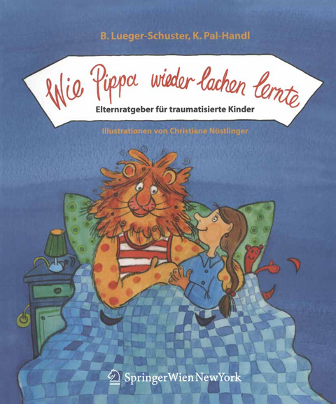 Wie Pippa wieder lachen lernte - Brigitte Lueger-Schuster, Katharina Pal-Handl