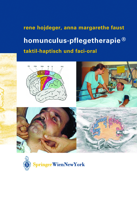 Homunculus-Pflegetherapie&reg; - Ren&eacute; Hojdeger, Anna M. Faust
