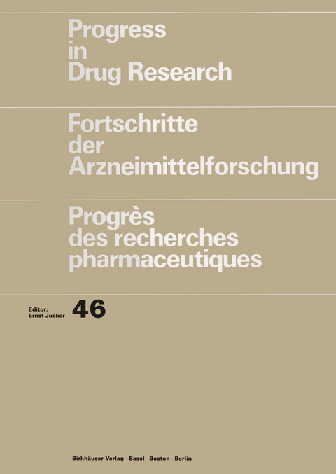 Progress in Drug Research/Fortschritte der Arzneimittelforschung/Progr&egrave;s des recherches pharmaceutiques - Norman K. Hollenberg, Steven W. Graves, Robert B. McCall, William T. Jackson, Jerome H. Fleisch, M. Margaglione, E. Grandone, F. P. Mancini, G. Di Minno, N. Seiler, A. Hardy, J. P. Moulinoux, James Claghorn, Michael D. Lesem, Eric J. Lien, Arima Das, Linda L. Lien