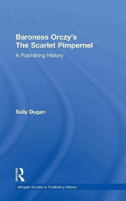 Baroness Orczy's The Scarlet Pimpernel