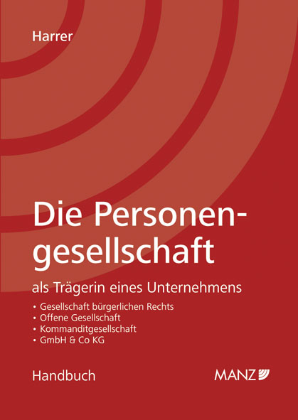 Die Personengesellschaft als Tr&auml;gerin eines Unternehmens - Friedrich Harrer