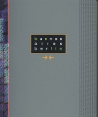 Berlin-Buenos Aires Buenos Aires-Berlin - 