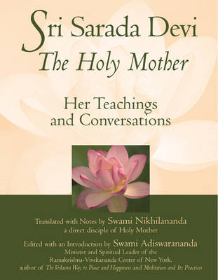Sri Sarada Devi, the Holy Mother - Swami Nikhilananda