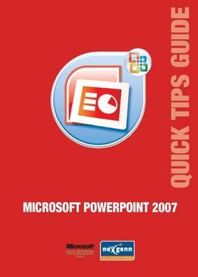 Microsoft PowerPoint 2007 Quick Tips Guide