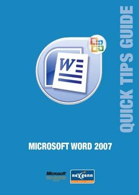 Microsoft Word 2007 Quick Tips Guide