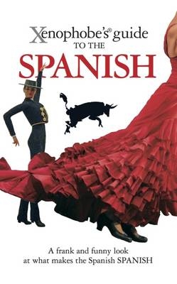 The Xenophobe's Guide to the Spanish - Nicholas Lawson, Drew Launay